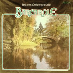 Пластинка Beliebte Orchesterstucke Barcarole